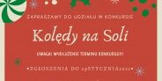 LGD Czarnoziem na Soli - Konkurs "Kolędy na Soli" przedłużony do 29 stycznia 2021 roku!