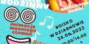 LGD Czarnoziem na Soli - Piknik Rodzinny pn. „Animacje wesołego clowna”