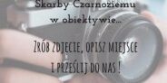 LGD Czarnoziem na Soli - Konkurs fotograficzny „Skarby Czarnoziemu w obiektywie…”
