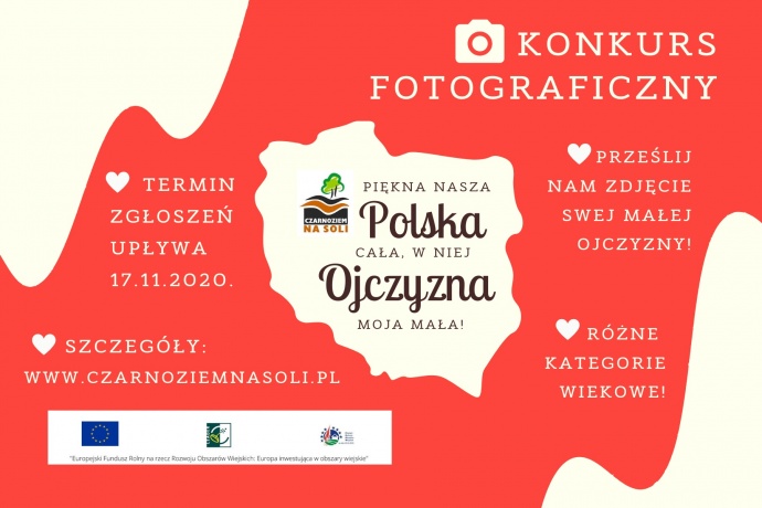LGD Czarnoziem na Soli - Konkurs fotograficzny „Piękna nasza Polska cała, w niej Ojczyzna moja mała”.