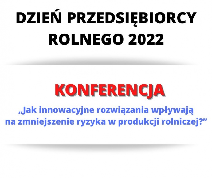 LGD Czarnoziem na Soli - DZIEŃ PRZEDSIĘBIORCY ROLNEGO 2022 - Konferencja